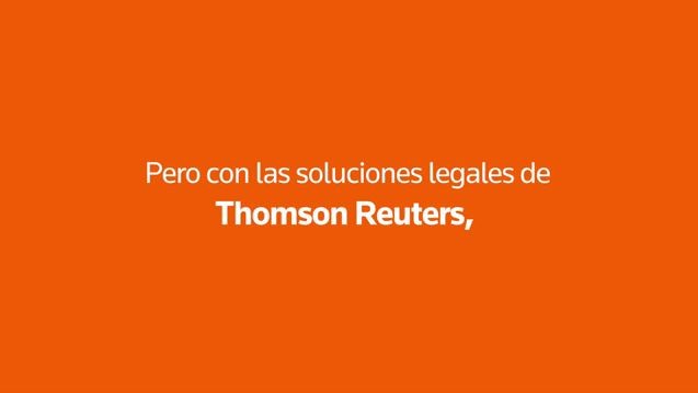 Conoce las soluciones legales de Thomson Reuters